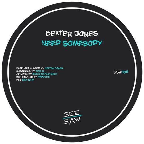 Dexter Jones - Need Somebody [SSW035]